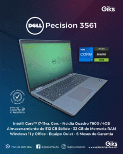 Dell Precision 3561. Intel Core i7-11va Gen. 32GB RAM. 512GB SSD. Nvidia Quadro T600 4GB. Pantalla 15.6"