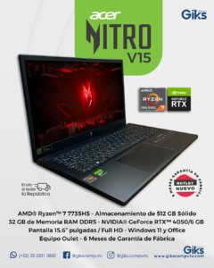 Acer Nitro V15. RYZEN 7 7735hs. 32GB RAM. 1TB SSD. RTX 4050 6GB. Nuevo Outlet