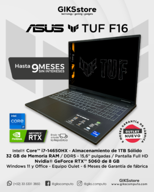 ASUS TUF F16. Intel Core i7-14650HX. 32 GB RAM DDR5. 1 TB SSD. NVIDIA GeForce RTX 5060 de 8 GB. NUEVO OUTLET