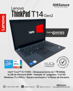 Lenovo ThinkPad T14 Gen 2. Core i5-1145G7. 16 GB RAM. 1 TB SSD. Pantalla 14” Full HD. Semi Nuevo Premium